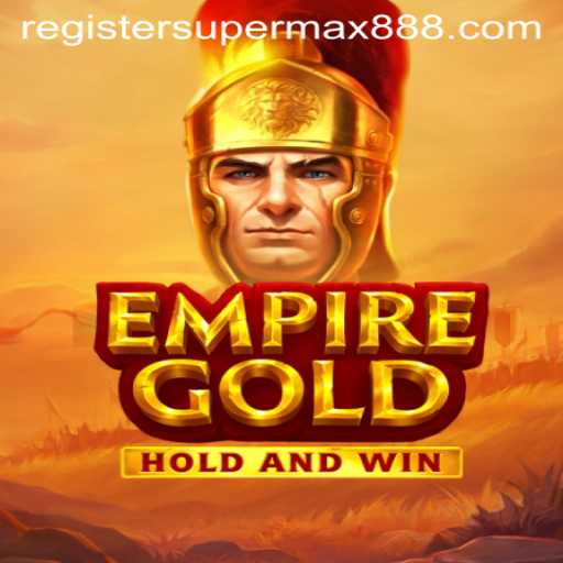 EmpireGold: Explore the Exciting World of SuperMax888